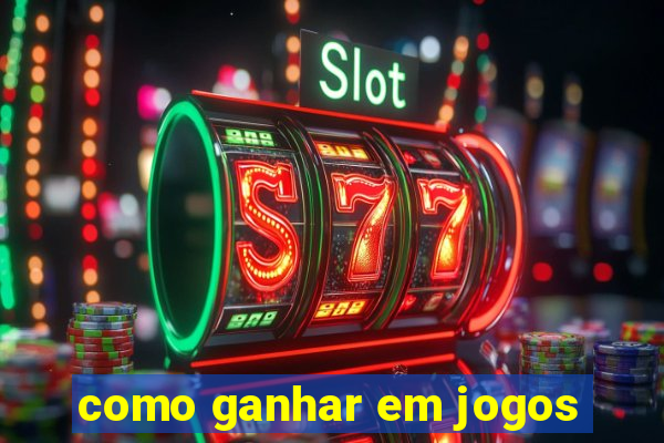 como ganhar em jogos